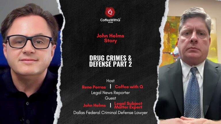 Rene Perras and John Helms interview on drug defense in Dallas. Part 2